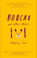 Bobcat And Other Stories