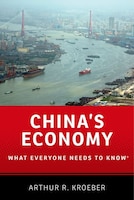 Chinas Economy: What Everyone Needs to KnowRG