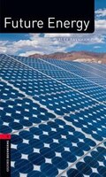 Oxford Bookworms Library:  Stage 3 - Factfiles Future Energy Pack