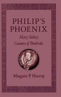 Philips Phoenix: Mary Sidney, Countess Of Pembroke