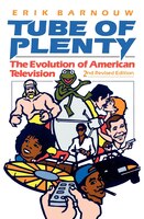 Tube Of Plenty: The Evolution Of American Television