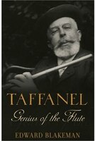Taffanel: Genius Of The Flute