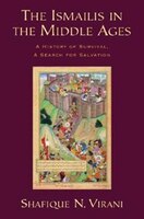 The Ismailis In The Middle Ages: A History Of Survival, A Search For Salvation