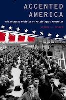 Accented America is a sweeping study of U.S