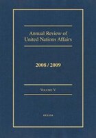 Annual Review Of United Nations Affairs 2008/2009: Volume V