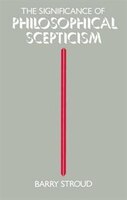 The Significance Of Philosophical Scepticism