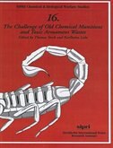 The Challenge Of Old Chemical Munitions And Toxic Armament Wastes