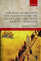 The Role of Death in the Ladder of Divine Ascent and the 