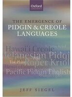 The Emergence Of Pidgin And Creole Languages