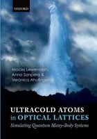 Ultracold Atoms In Optical Lattices: Simulating Quantum Many-body Systems
