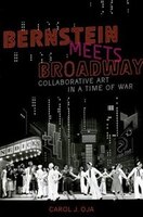 Bernstein Meets Broadway: Collaborative Art In A Time Of War