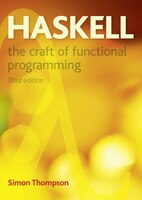Haskell: The Craft Of Functional Programming