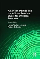 American Politics And The African American Quest For Universal Freedom