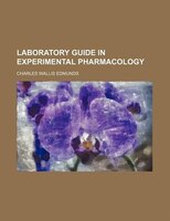 Laboratory Guide In Experimental Pharmacology