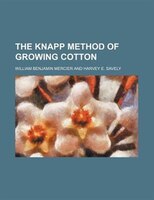 The Knapp Method Of Growing Cotton