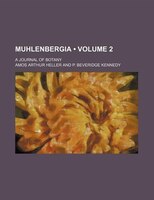 Muhlenbergia (volume 2); A Journal Of Botany