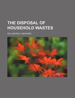 The Disposal Of Household Wastes