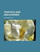 Traffics And Discoveries