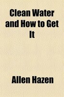 Clean Water And How To Get It