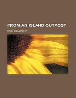 From An Island Outpost