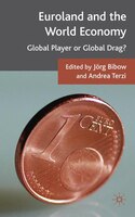 Euroland And The World Economy: Global Player Or Global Drag?