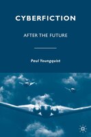 Cyberfiction: After The Future