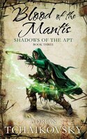 Blood Of The Mantis: Shadows Of The Apt