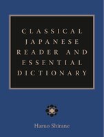 Classical Japanese Reader And Essential Dictionary