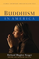Buddhism In America, Revised And Expanded