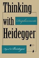 Thinking With Heidegger: Displacements
