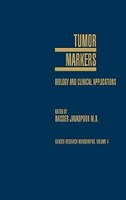 Tumor Markers:  Biology And Clinical Applications