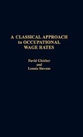 A Classical Approach To Occupational Wage Rates