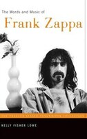 The Words And Music Of Frank Zappa