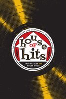 House Of Hits: The Story Of Houstons Gold Star/sugarhill Recording Studios