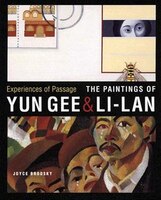 Experiences Of Passage: The Paintings Of Yun Gee And Li-lan