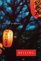 Beijing: A Novel
