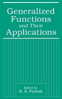 Generalized Functions And Their Applications