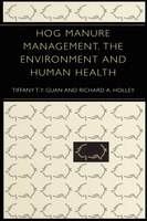 Hog Manure Management, The Environment And Human Health