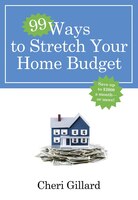 99 Ways To Stretch Your Home Budget