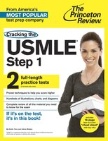 Cracking The Usmle Step 1, With 2 Practice Tests