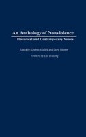 An Anthology Of Nonviolence: Historical And Contemporary Voices