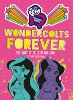 My Little Pony:  Equestria Girls:  Wondercolts Forever: The 