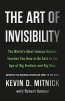 The Art Of Invisibility: The World&apos;s Most Famous Hacker