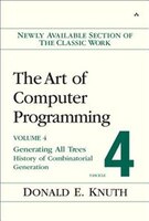 Art Of Computer Programming, Volume 4, Fascicle 4,the: Generating All Trees--history Of Combinatorial Generation