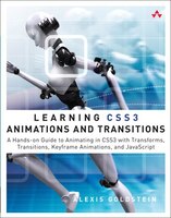 Learning CSS3 Animations and Transitions : A Hands-On Guide to Animating in CSS3 with Transforms, Transitions, Keyframes, and Javascript