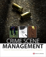 Crime Scene Unit Management: A Path Forward