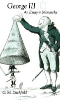 George Iii: An Essay In Monarchy