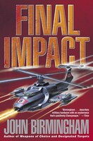 Final Impact: A Novel Of The Axis Of Time