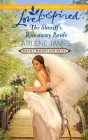The Sheriff&apos;s Runaway Bride