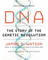 Dna: The Story Of The Genetic Revolution